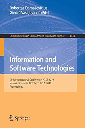 information and software technologies 25th international conference icist 2019 vilnius lithuania october 10