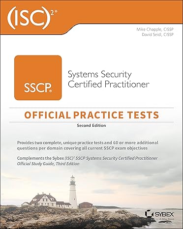 2 sscp systems security certified practitioner official practice tests 2nd edition mike chapple ,david seidl