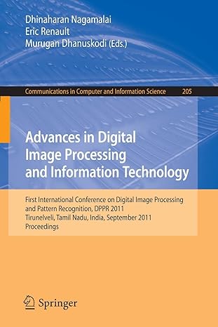 advances in digital image processing and information technology first international conference on digital