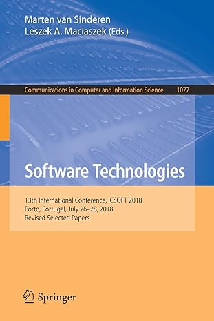 software technologies 13th international conference icsoft 2018 porto portugal july 26 28 2018 1st edition