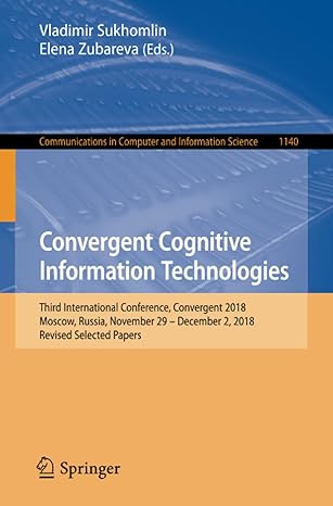 convergent cognitive information technologies third international conference convergent 2018 moscow russia