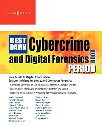 the best damn cybercrime and digital forensics book period 1st edition anthony reyes ,jack wiles 1597492280,