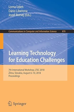 learning technology for education challenges 7th international workshop ltec 2018 ilina slovakia august 6 10