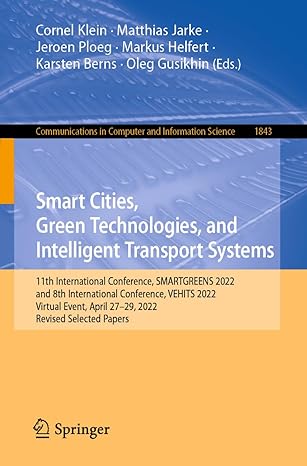 smart cities green technologies and intelligent transport systems 11th international conference smartgreens