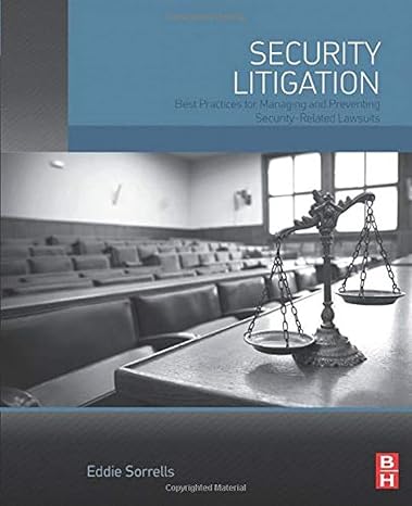 security litigation best practices for managing and preventing security related lawsuits 1st edition eddie