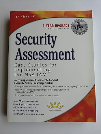 security assessment case studies for implementing the nsa iam 1st edition syngress 1932266968, 978-1932266962