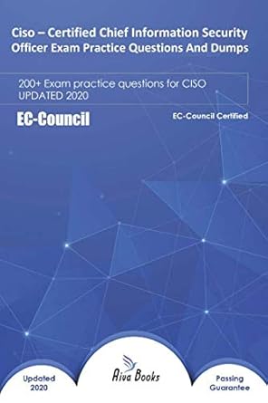 ciso certified chief information security officer exam practice questions and dumps 200+ exam practice