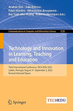 technology and innovation in learning teaching and education third international conference tech edu 2022