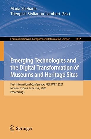 emerging technologies and the digital transformation of museums and heritage sites first international