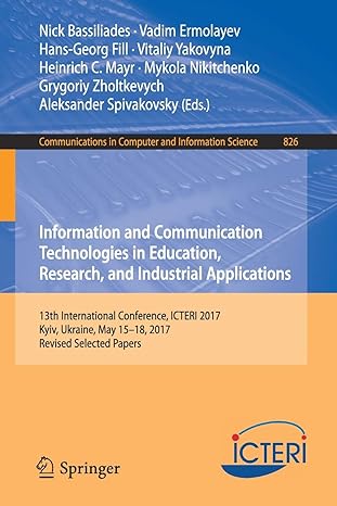 information and communication technologies in education research and industrial applications 13th