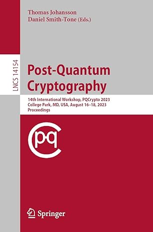 post quantum cryptography 14th international workshop pqcrypto 2023 college park md usa august  18 2023