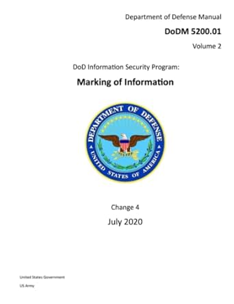 department of defense manual dodm 5200 01 volume 2 dod information security program marking of information