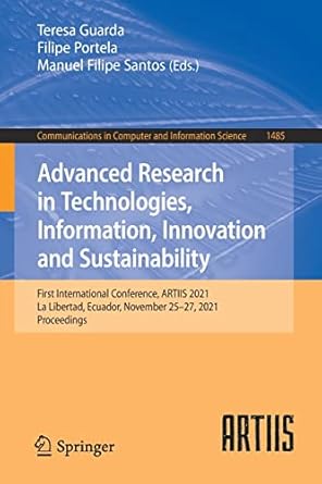 advanced research in technologies information innovation and sustainability first international conference