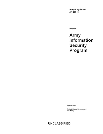 army regulation ar 380 5 army information security program march 2022 1st edition united states government us