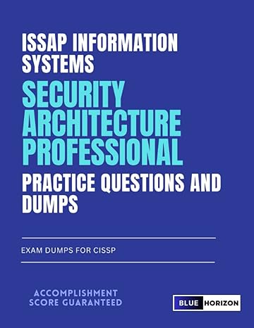 issap information systems security architecture professional practice questions and dumps exam dumps for