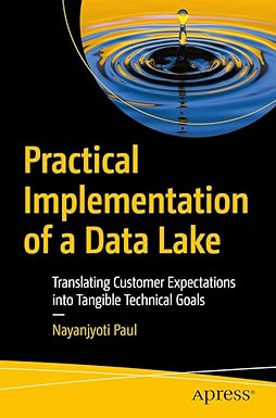 practical implementation of a data lake translating customer expectations into tangible technical goals 1st