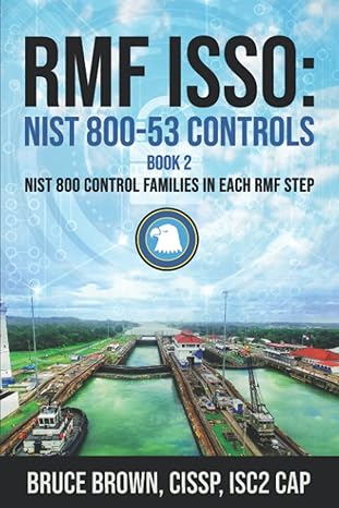 rmf isso nist 800 53 controls book 2 nist 800 control families in each rmf step 1st edition bruce brown