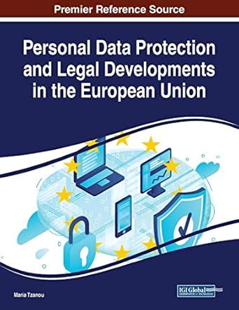 personal data protection and legal developments in the european union 1st edition maria tzanou 1522594906,