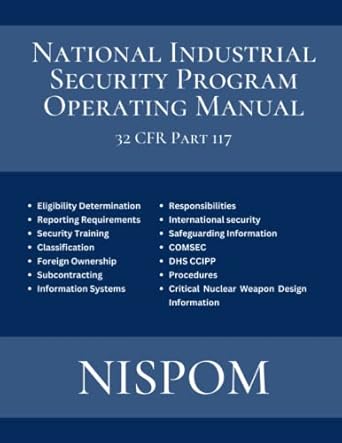 nispom national industrial security program operating manual 32 cfr part 117 2023 edition 1st edition