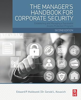 the manager s handbook for corporate security establishing and managing a successful assets protection