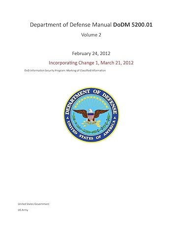 department of defense manual dodm 5200 01 volume 2 february 24 2012 incorporating change 1 march 21 2012 dod