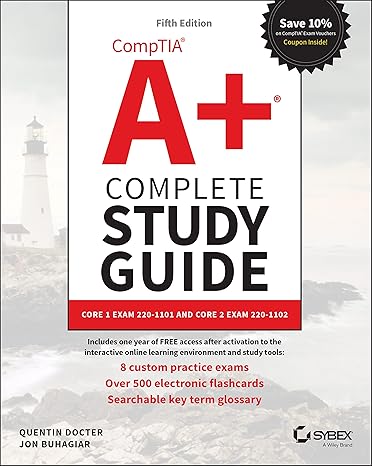 comptia a+ complete study guide core 1 exam 220 1101 and core 2 exam 220 1102 5th edition quentin docter, jon