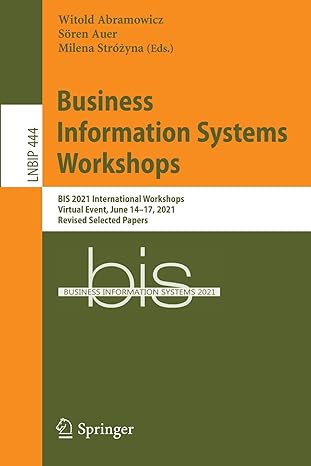 business information systems workshops bis 2021 international workshops virtual event june 14 17 2021 1st