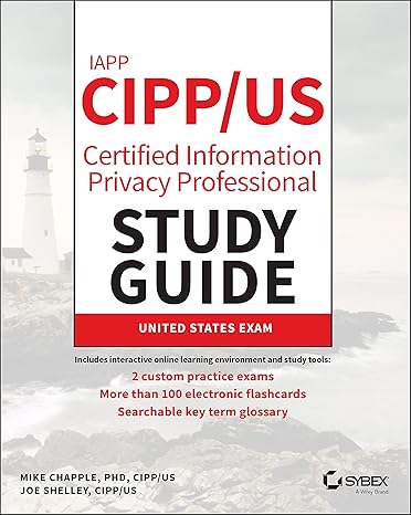 iapp cipp / us certified information privacy professional study guide 1st edition mike chapple, joe shelley