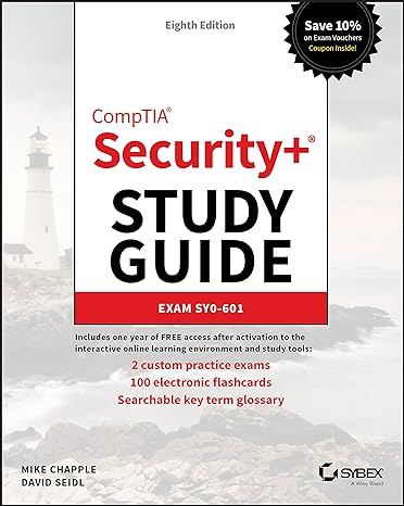 comptia security+ study guide exam sy0 601 8th edition mike chapple ,david seidl 1119736250, 978-1119736257