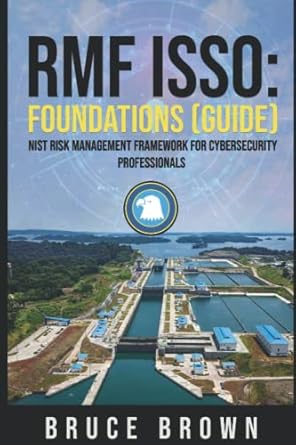 rmf isso foundations nist 800 risk management framework for cybersecurity professionals 1st edition bruce