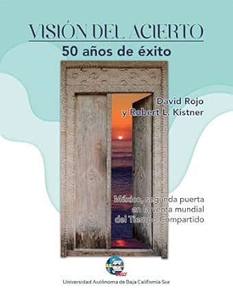 vision del acierto 50 anos de exito 1st edition david rojo reyes ,robert l kistner b0csswjcp4