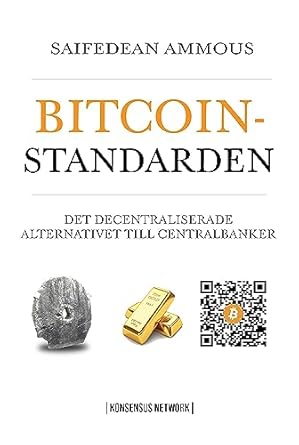 bitcoinstandarden det decentraliserade alternativet till centralbanker 1st edition saifedean ammous ,bjorn