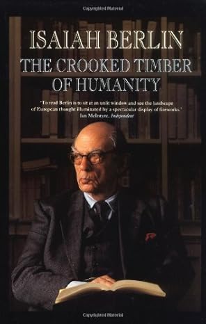 the crooked timber of humanity 1st edition isaiah berlin ,henry hardy 0691058385, 978-0691058382