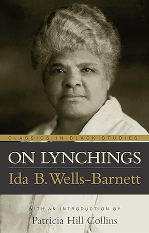 on lynchings 1st edition ida b. wells-barnett 1591020085, 978-1591020080