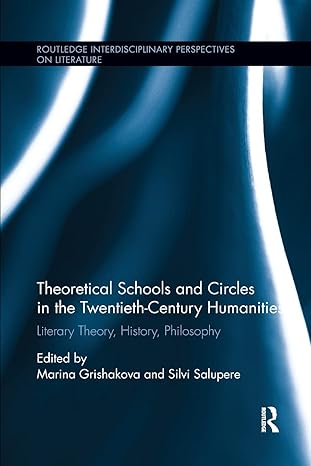 theoretical schools and circles in the twentieth century humanities 1st edition silvi salupere ,marina