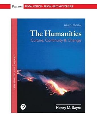 the humanities volume 1 rental edition 4th edition henry m. sayre 0134739817, 978-0134739816