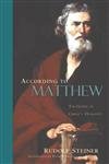 according to matthew the gospel of christ s humanity revised edition rudolf steiner ,catherine e. creeger