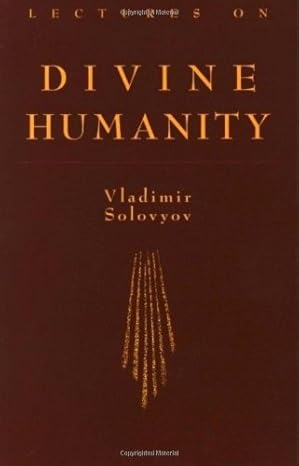 lectures on divine humanity 1st thus edition vladimir sergeyevich solovyov ,boris jakim 0940262673,