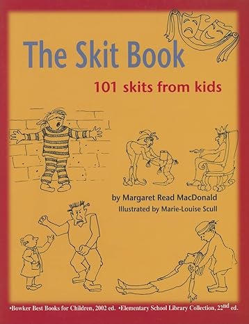 the skit book 101 skits from kids 1st edition margaret read macdonald ,marie-louise scull 0874837855,