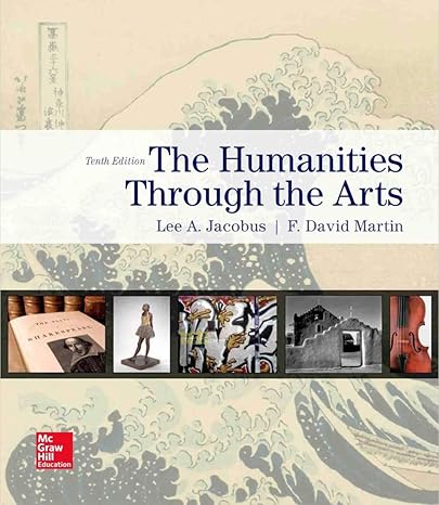 humanities through the arts 10th edition lee jacobus ,f. david martin 1259916871, 978-1259916878