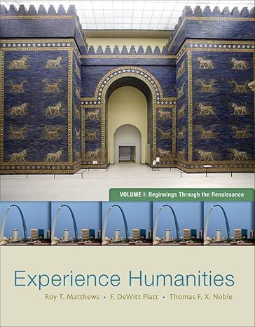 experience humanities volume 1 beginnings through the renaissance 8th edition roy matthews ,dewitt platt