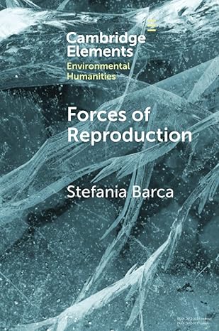 forces of reproduction new edition stefania barca 110881395x, 978-1108813952