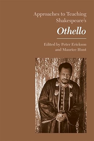 approaches to teaching shakespeare s othello bilingual edition peter erickson ,maurice hunt 087352991x,