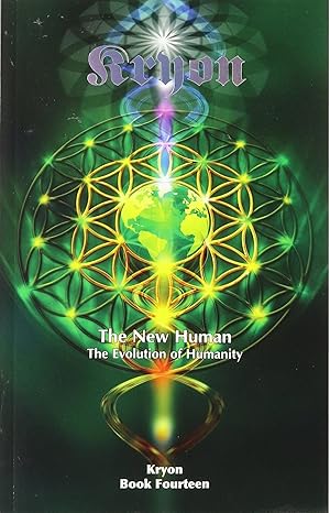 new human the evolution of humanity 1st edition kryon 1888053208, 978-1888053203