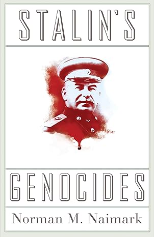 stalin s genocides 1st edition norman m. naimark 0691152381, 978-0691152387