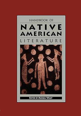 handbook of native american literature 1st edition andrew wiget 081532586, 978-0815325864