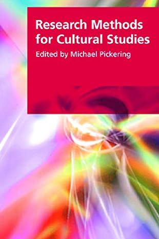 research methods in cultural studies 1st edition michael pickering 074862578x, 978-0748625789