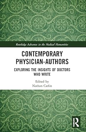 contemporary physician authors 1st edition nathan carlin 1032131616, 978-1032131610