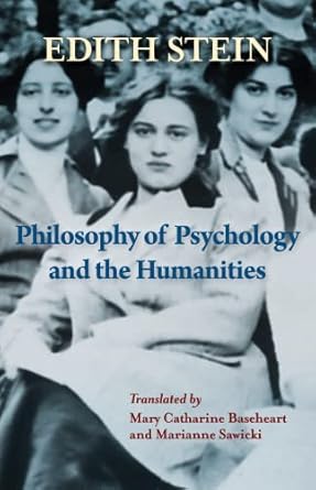 philosophy of psychology and the humanities 1st edition edith stein ,marianne sawicki 0935216731,