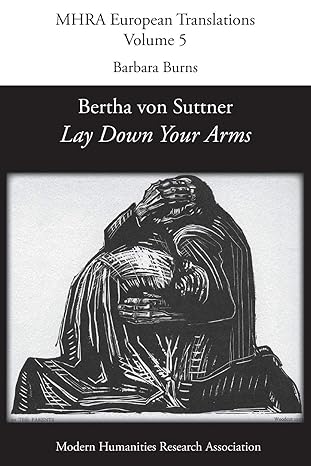 bertha von suttner lay down your arms 1st edition barbara burns ,timothy holmes 1781886245, 978-1781886243